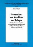 Formenschutz von Maschinen und Anlagen