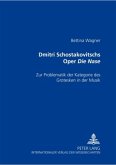 Dmitri Schostakowitschs Oper "Die Nase"