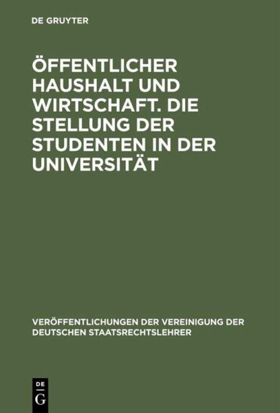 Öffentlicher Haushalt und Wirtschaft. Die Stellung der Studenten in der Universität Öffentlicher Haushalt und Wirtschaft. Die Stellung der Studenten in der Universität