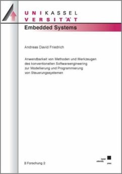 Anwendbarkeit von Methoden und Werkzeugen des konventionellen Softwareengineering zur Modellierung und Programmierung vo - Friedrich, Andreas David