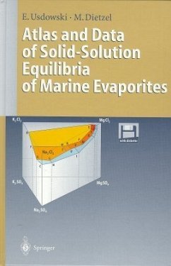 Atlas and Data of Solid-Solution Equilibria of Marine Evaporites, w. diskette (3 1/2 inch) Atlas and Data of Solid-Solution Equilibria of Marine Evaporites, w. diskette (3 1/2 inch)