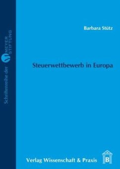 Steuerwettbewerb in Europa. - Stütz, Barbara