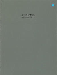 Ute Gortner - Dessins Zeichnungen - Diss, Gabriele; Lagerwaard, Cornelieke