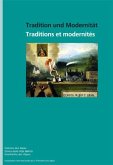 Tradition und Modernität /Traditions et modernités /Tradizione e modernitŕ