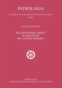 Cover Die Gegenwart Christi in der Kirche bei Leo dem Großen
