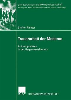 Trauerarbeit der Moderne - Richter, Steffen