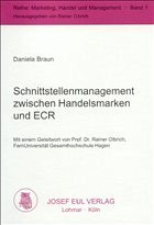 Schnittstellenmanagement zwischen Handelsmarken und ECR - Braun, Daniela