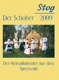 Stog - Der Schober 2009 - Förderverein Heimatgeschichte "Stög" e.V., Burg (Spreewald)