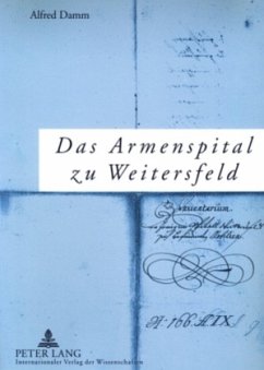 Das Armenspital zu Weitersfeld - Damm, Alfred