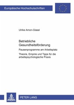 Betriebliche Gesundheitsförderung - Amon-Glassl, Ulrike