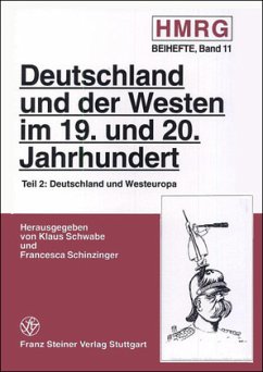Deutschland und Westeuropa / Deutschland und der Westen im 19. und 20. Jahrhundert 2