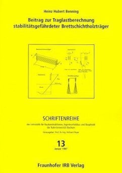 Beitrag zur Traglastberechnung stabilitätsgefährdeter Brettschichtholzträger Beitrag zur Traglastberechnung stabilitätsgefährdeter Brettschichtholzträger