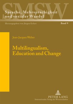 Multilingualism, Education and Change - Weber, Jean-Jacques