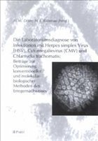 Die Laboratoriumsdiagnose von Infektionen mit Herpes simplex Virus (HSV), Cytomegalievirus (CMV) und Chlamydia trachomatis - Doerr, H. W. / Rabenau, H. F. (Hgg.)