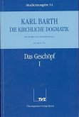 Kirchliche Dogmatik Bd. 14 - Das Geschöpf I