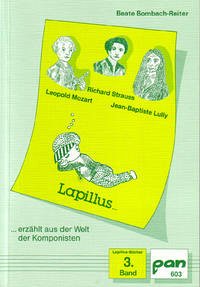 Lapillus erzählt aus der Welt der Komponisten - Bombach-Reiter, Beate