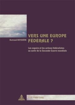 Vers une Europe fédérale ? - Vayssière, Bertrand