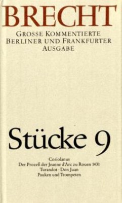 Stücke 9 / Werke, Große kommentierte Berliner und Frankfurter Ausgabe Bd.9, Tl.9 - Brecht, Bertolt