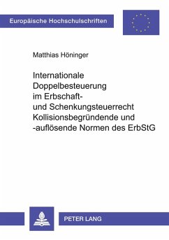 Cover Internationale Doppelbesteuerung im Erbschaft- und Schenkungsteuerrecht- Kollisionsbegründende und -auflösende Normen des ErbStG