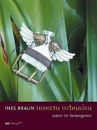 Ines Braun – Insecta Urbanica