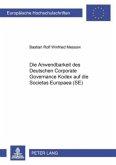 Die Anwendbarkeit des Deutschen Corporate Governance Kodex auf die Societas Europaea (SE)