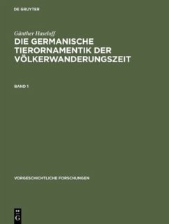 Die germanische Tierornamentik der Völkerwanderungszeit - Haseloff, Günther