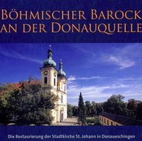 Böhmisches Barock an der Donauquelle - Hansjürgen Bühler, Hans-Peter Fischer, Andreas Wilts, Ernst Zimmermann