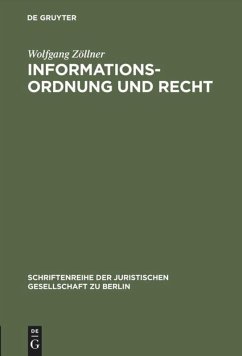 Informationsordnung und Recht - Zöllner, Wolfgang