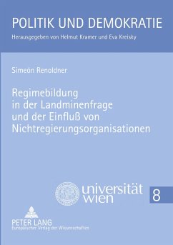 Cover Regimebildung in der Landminenfrage und der Einfluss von Nichtregierungsorganisationen