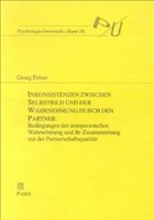 Inkonsistenzen zwischen Selbstbild und der Wahrnehmung durch den Partner - Felser, Georg