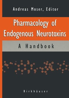Pharmacology of Endogenous Neurotoxins - Moser, Andreas; Moser, A.