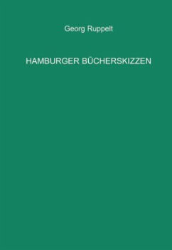 Hamburger Bücherskizzen - Ruppelt, Georg