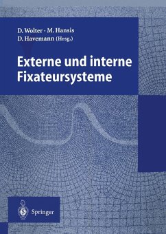 Externe und interne Fixateursysteme Externe und interne Fixateursysteme