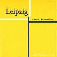 Leipzig. Probleme der Stadtentwicklung - Michael, Klaus (Red.)