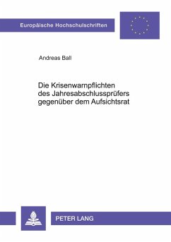 Cover Die Krisenwarnpflichten des Jahresabschlussprüfers gegenüber dem Aufsichtsrat