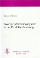 Toleranzinformationssystem in der Produktentwicklung Toleranzinformationssystem in der Produktentwicklung