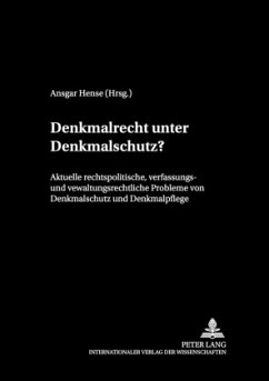 Denkmalrecht unter Denkmalschutz?
