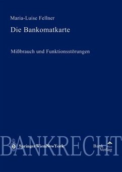Die Bankomatkarte : Mißbrauch und Funktionsstörungen. [Hrsg.: Österreichische Bankwissenschaftliche Gesellschaft], Diskussionsreihe Bank & Börse ; Bd. 27