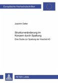 Strukturveränderung im Konzern durch Spaltung