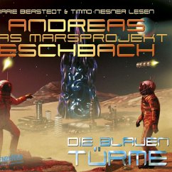 Die blauen Türme / Marsprojekt Bd.2 (MP3-Download) - Eschbach, Andreas
