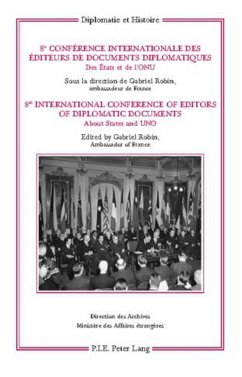 8e Conférence internationale des éditeurs de Documents diplomatiques ¿ 8th International Conference of Editors of Diplomatic Documents