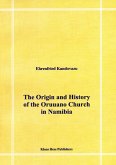 The Origin and History of the Oruuano Church in Namibia