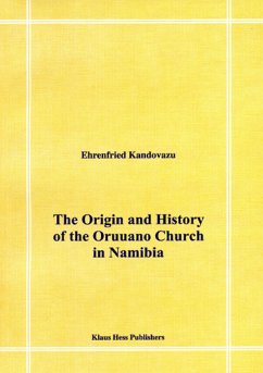 The Origin and History of the Oruuano Church in Namibia