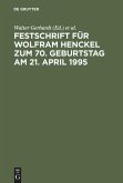 Festschrift für Wolfram Henckel zum 70. Geburtstag am 21. April 1995