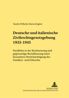 Deutsche und italienische Zivilrechtsgesetzgebung 1933-1945 - Englert, Tassilo