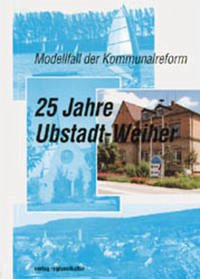 Modellfall der Kommunalreform - Siehl, Anja; Stephan, Michaela; Liebscher, Thomas