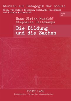 Die Bildung und die Sachen - Musolff, Hans-Ulrich;Hellekamps, Stephanie