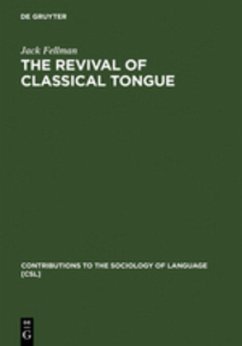 The Revival of Classical Tongue - Fellman, Jack