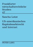 US-amerikanisches Kapitalmarktrecht und Internet US-amerikanisches Kapitalmarktrecht und Internet