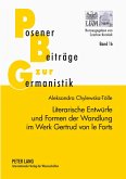 Literarische Entwürfe und Formen der Wandlung im Werk Gertrud von le Forts